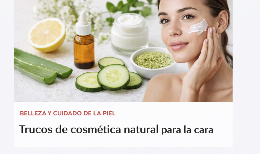 Trucos de cosmética natural para la cara